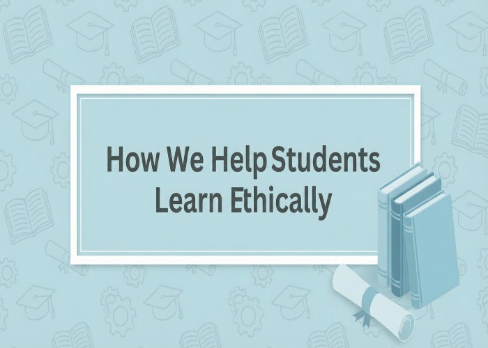 How We Help Students Learn Ethically